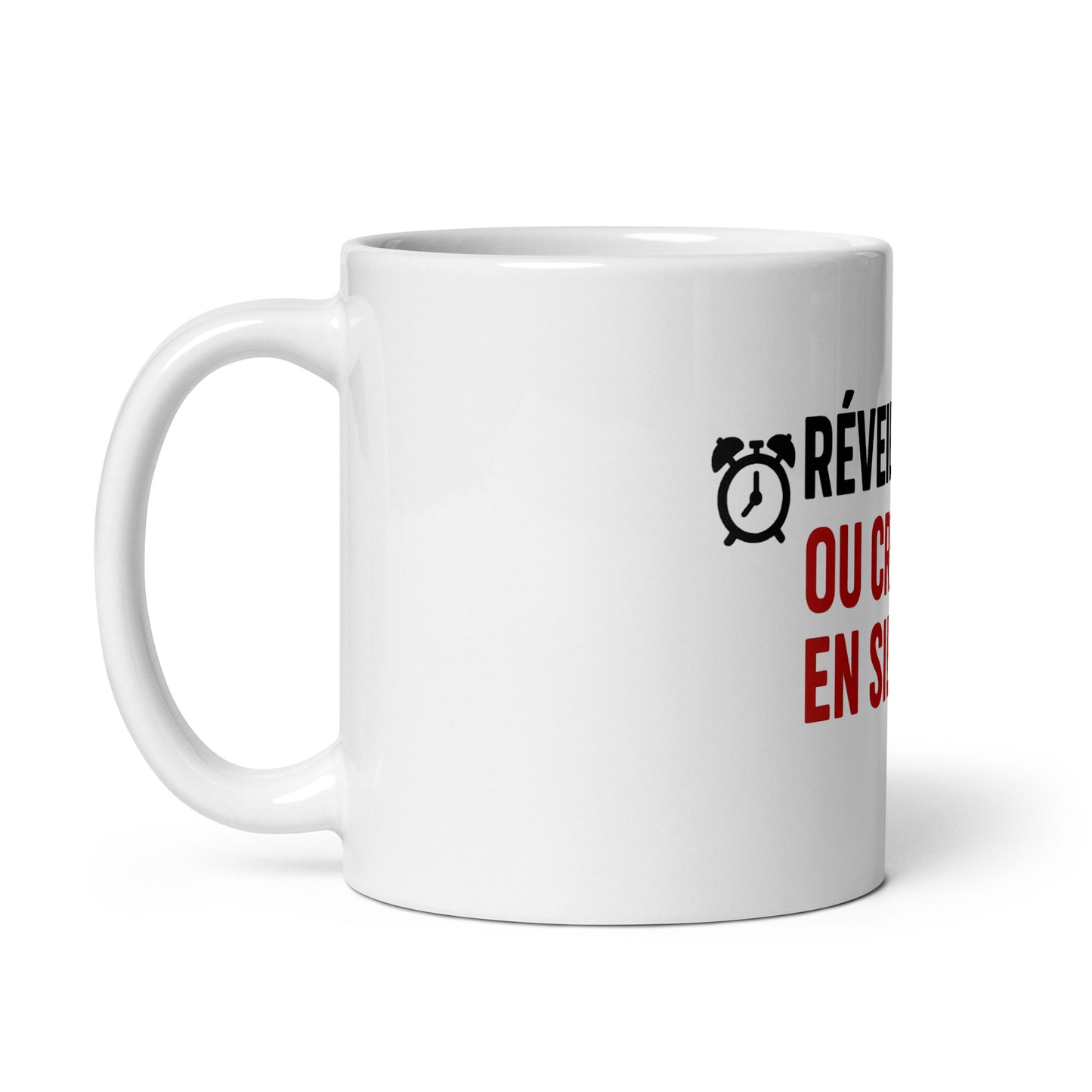 Mug - Réveille-toi… ou crève en silence